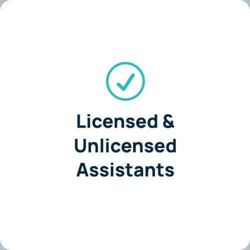 Licensed & Unlicensed Assistants